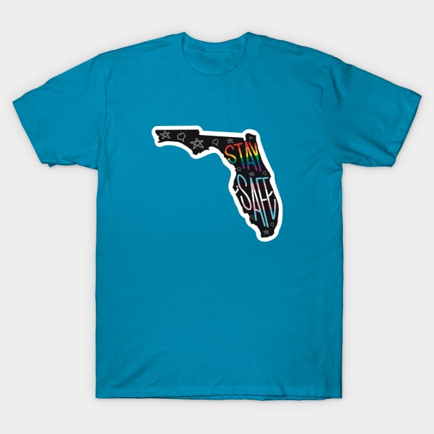 Stay Safe Florida T-Shirt by CyR Design Shop